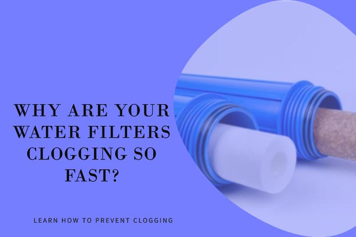 water filter clogging